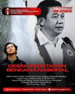 GMNI Sumut Desak Presiden Tetapkan Bencana Nasional,